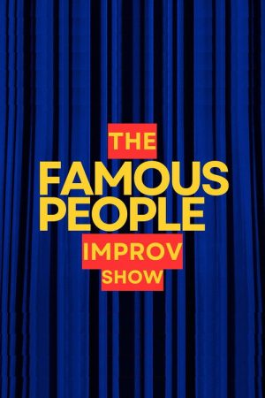 The Famous People Improv Show (2026) poster