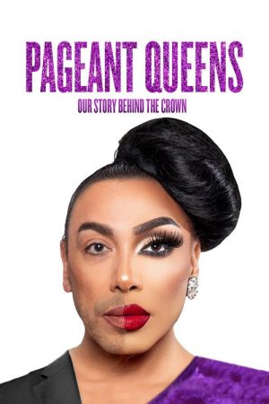 Pageant Queens: Our Story Behind the Crown (2026) poster