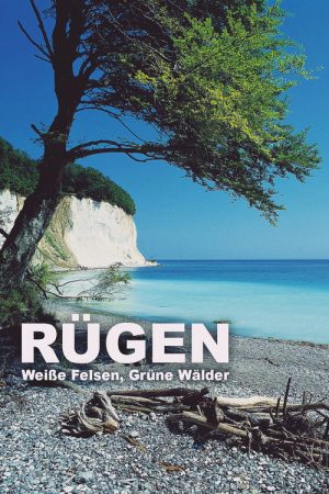 Rügen – Weiße Felsen, grüne Wälder (2023) poster