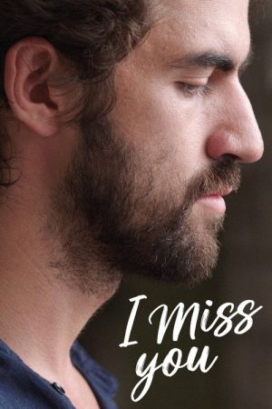 I Miss You (2019) poster