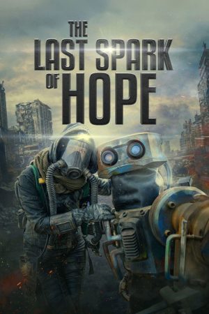 The Last Spark of Hope (2023) poster