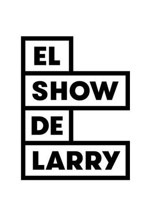 El Show de Larry (2019) poster