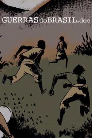 Guerras do Brasil.doc (2019) poster
