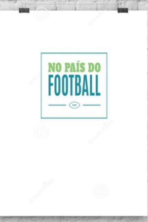 No País do Football (2019) poster