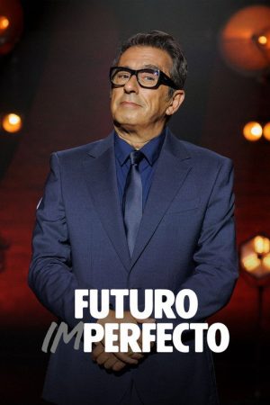 Futuro imperfecto (2025) poster
