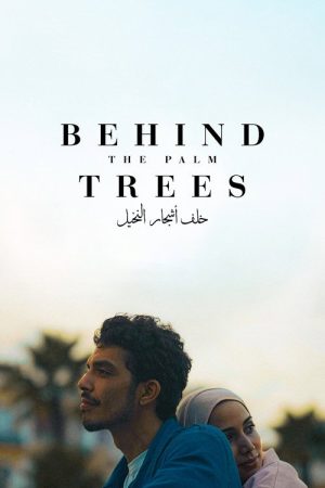 Behind the Palm Trees (2026) poster