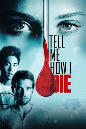 Tell Me How I Die (2016) poster