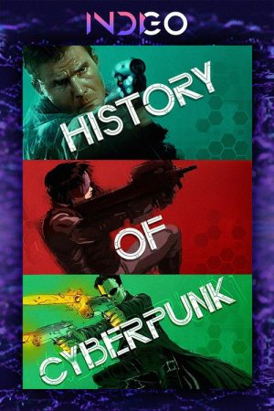 Indigo Gaming’s History of Cyberpunk (2019) poster