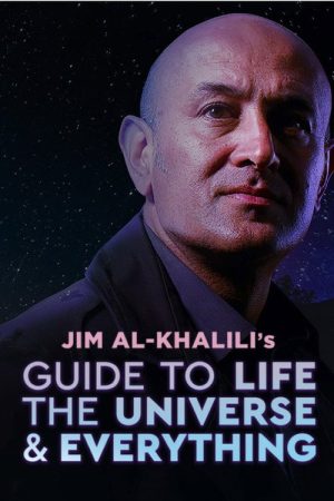 Jim Al-Khalili’s Guide to Life, the Universe and Everything (2021) poster