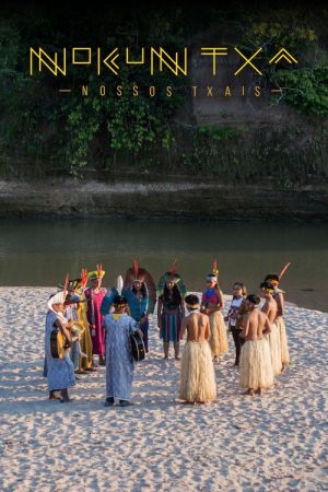 Nokun Txai – Nossos Txais (2019) poster
