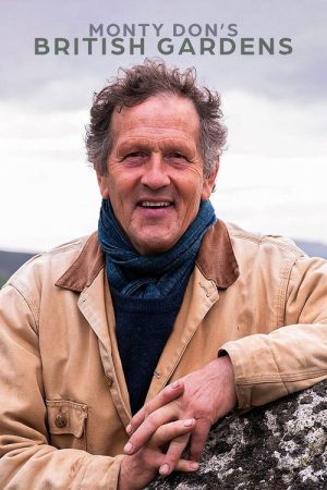 Monty Don’s British Gardens (2025) poster