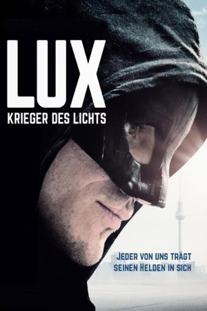 Lux – Krieger des Lichts (2018) poster
