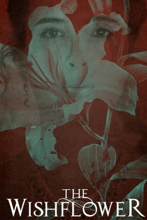 The Wishflower (2021) poster
