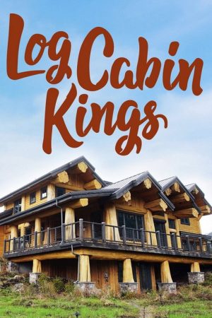 Log Cabin Kings (2018) poster