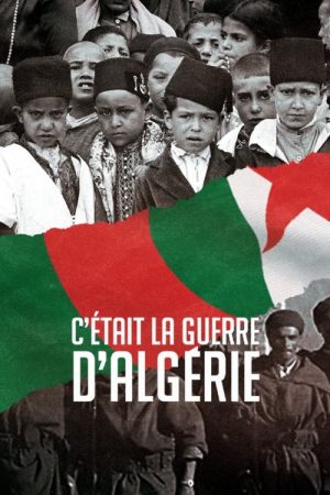 It Was the War of Algeria (2022) poster