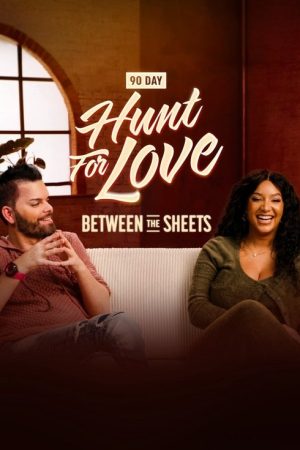 90 Day: Hunt For Love Between the Sheets (2025) poster