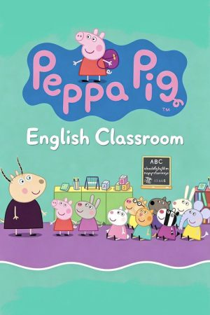 Peppa Pig English Classroom (2021) poster
