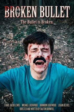 Broken Bullet (2018) poster