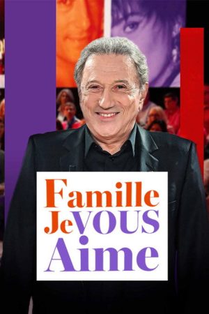 Famille je vous aime (2025) poster