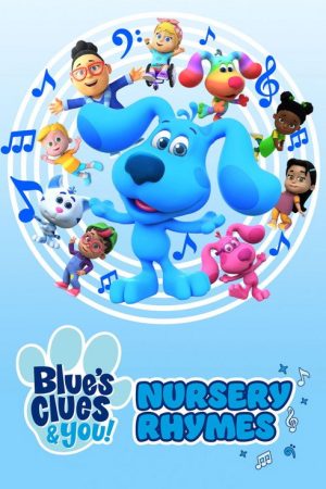 Blue’s Clues and You! Nursery Rhymes (2022) poster