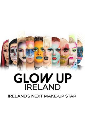 Glow Up Ireland (2021) poster