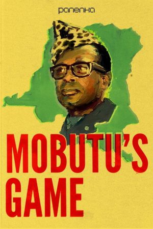 Mobutu’s Game (2025) poster
