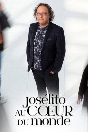 Josélito au cœur du monde (2020) poster