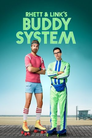 Rhett & Link’s Buddy System (2016) poster