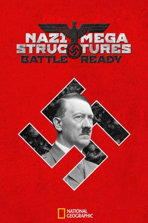 Nazi Megastructures: Battle Ready (2017) poster