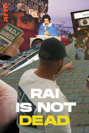 Raï Is Not Dead (2023) poster