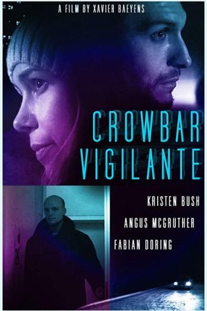Crowbar Vigilante (2017) poster