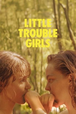 Little Trouble Girls (2025) poster