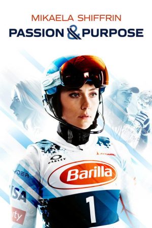 Mikaela Shiffrin: Passion & Purpose (2023) poster