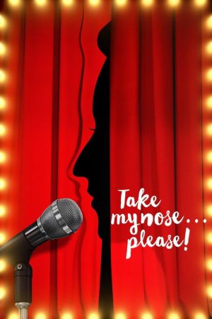 Take My Nose… Please! (2017) poster