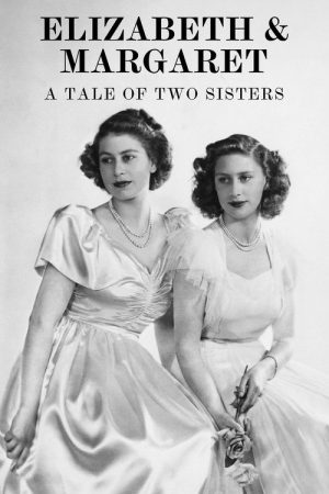 Elizabeth & Margaret: Amor e Lealdade (2018) poster