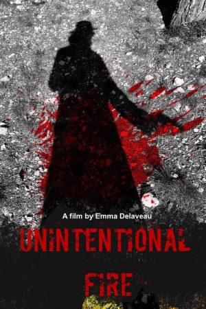 Unintentional Fire (2024) poster
