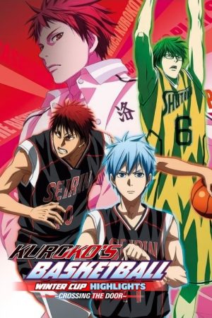 Kuroko’s Basketball – Movie: Winter Cup – Crossing the Door (2016) poster