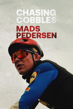 Chasing Cobbles: Mads Pedersen (2025) poster