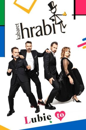 Kabaret Hrabi: Lubię to! (2016) poster