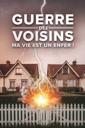 Guerre des voisins : ma vie est un enfer (2023) poster