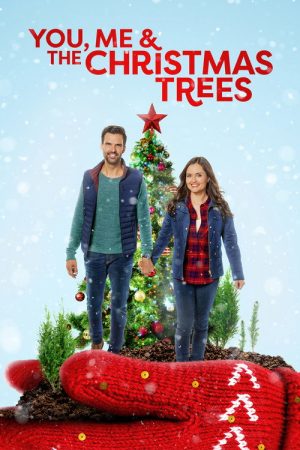 You, Me and the Christmas Trees (2021) poster