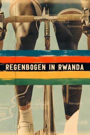 Regenbogen in Rwanda (2025) poster