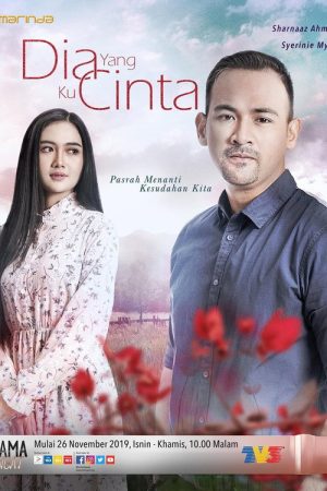 Dia Yang Ku Cinta (2019) poster