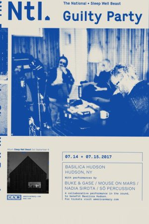 The National – Guilty Party: Basilica Hudson (2017) poster