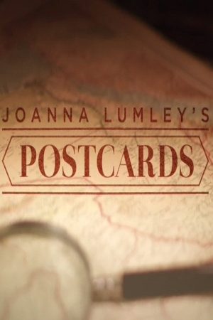 Joanna Lumley’s Postcards (2017) poster