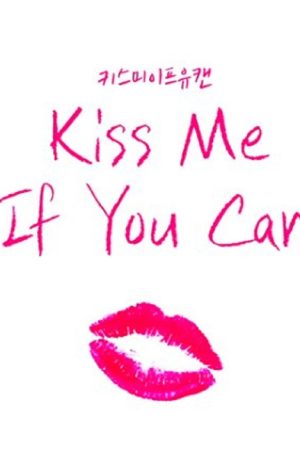 Kiss Me If You Can (2016) poster