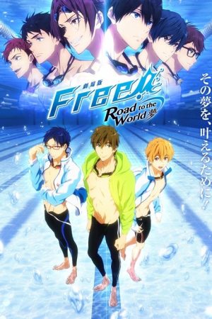 Free! Road to the World – The Dream (2019) poster