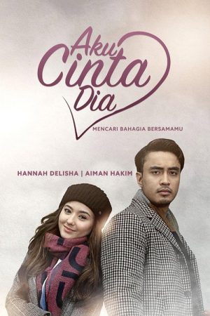 Aku Cinta Dia (2018) poster