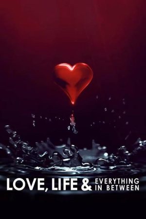 Love, Life & Everything in Between (2022) poster