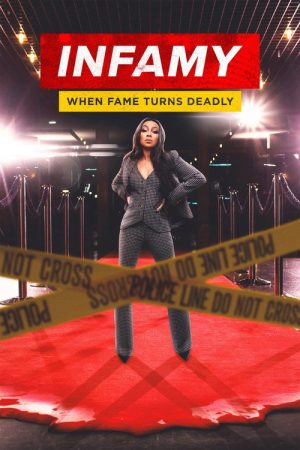 Infamy: When Fame Turns Deadly (2021) poster